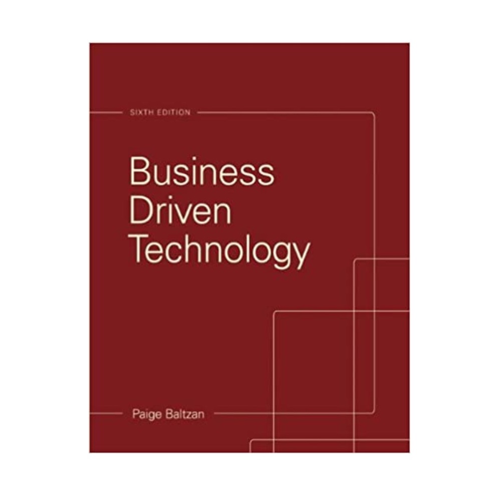 Loose Leaf for Business Driven Technology By Paige Baltzan